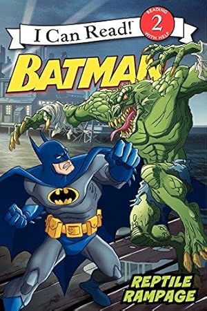 Seller image for Reptile Rampage (Batman: I Can Read!, Level 2) for sale by WeBuyBooks 2