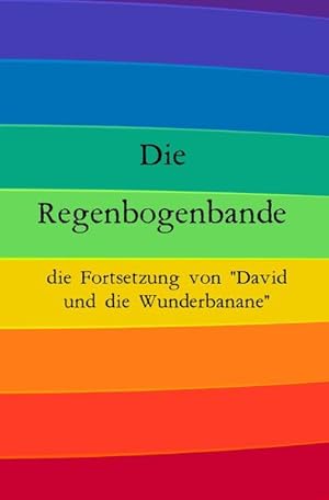 Die Regenbogenbande