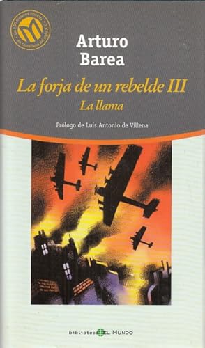 Imagen del vendedor de LA FORJA DE UN REBELDE III. LA LLAMA a la venta por Librera Vobiscum