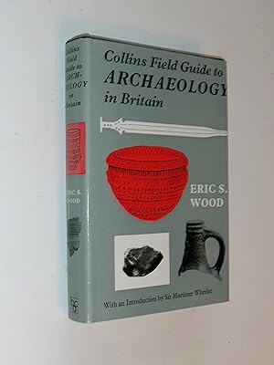 Seller image for Collins Field Guide to Archaeology in Britain for sale by Rodney Rogers