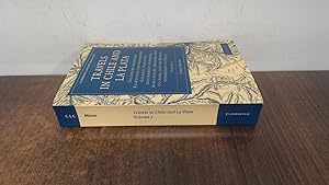 Immagine del venditore per Travels in Chile and La Plata, Volume 1: Including Accounts Respecting the Geography, Geology, Statistics, Government, Finances, Agriculture, Manners . Library Collection - Latin American Studies) venduto da BoundlessBookstore