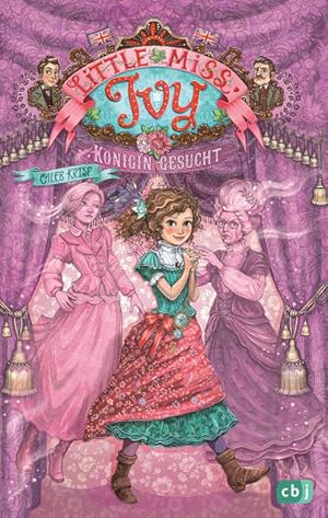 Bild des Verkufers fr Little Miss Ivy - Knigin gesucht! (Die Little Miss Ivy-Reihe, Band 3) zum Verkauf von primatexxt Buchversand