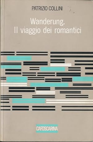 Seller image for Wanderung. Il viaggio dei romantici. for sale by LIBET - Libreria del Riacquisto