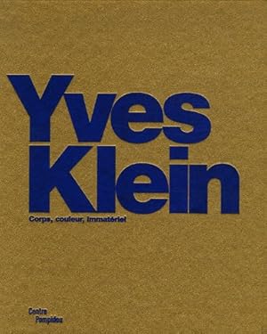 Seller image for Yves Klein: Corps, couleur, immatriel for sale by Libreria sottomarina - Studio Bibliografico