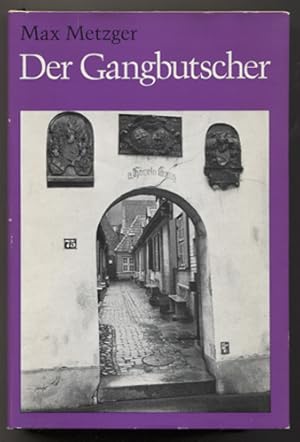 Seller image for Der Gangbutscher. Ein Volksroman. for sale by Antiquariat Neue Kritik