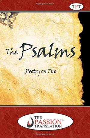 Immagine del venditore per The Psalms: Poetry on Fire (The Passion Translation) venduto da WeBuyBooks