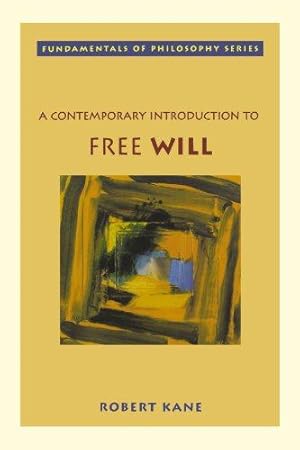 Bild des Verkufers fr A Contemporary Introduction to Free Will (Fundamentals of Philosophy Series) zum Verkauf von WeBuyBooks