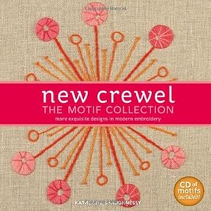 Imagen del vendedor de New Crewel: The Motif Collection: More Exquisite Designs in Modern Embroidery a la venta por WeBuyBooks