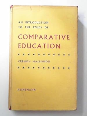Bild des Verkufers fr An introduction to the study of comparative education zum Verkauf von Cotswold Internet Books