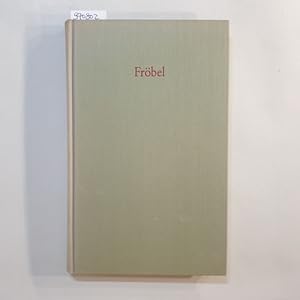 Imagen del vendedor de Friedrich Frbel: Ausgewhlte pdagogische Schriften a la venta por Gebrauchtbcherlogistik  H.J. Lauterbach