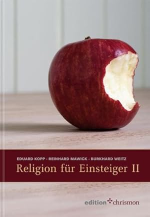 Bild des Verkufers fr Religion fr Einsteiger II: 32 Texte zu aktuellen religisen Themen und ein lexikalischer Anhang mit Begriffen aus Kirche un Theologie (edition chrismon) zum Verkauf von Gerald Wollermann