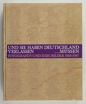 Imagen del vendedor de Und sie haben Deutschland verlassen . mssen. Fotografen und ihre Bilder 1928-1997. Ausstellungskatalog. a la venta por Unterwegs Antiquariat M.-L. Surek-Becker