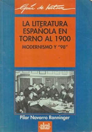 Imagen del vendedor de LA LITERATURA ESPAOLA EN TORNO AL 1900 a la venta por Palabras & Cosas