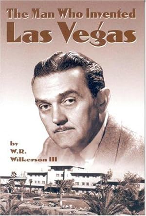 Imagen del vendedor de The Man Who Invented Las Vegas a la venta por WeBuyBooks