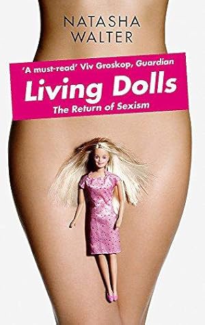 Seller image for Living Dolls: The Return of Sexism for sale by WeBuyBooks