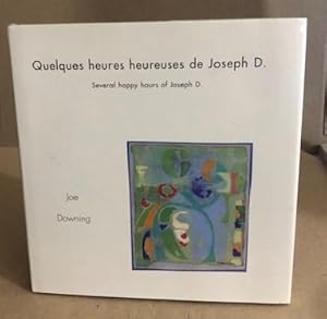 Quelques heures heureuses de joseph d. (bilingue anglais)