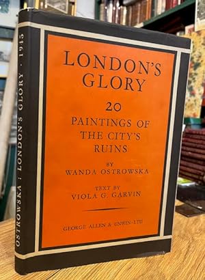 London's Glory: Twenty Paintings of the City's Ruins