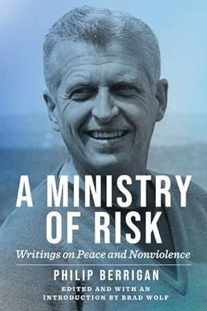 Seller image for Ministry of Risk : Writings on Peace and Nonviolence for sale by GreatBookPrices