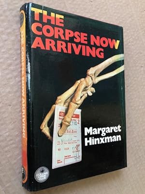 Seller image for The Corpse Now Arriving for sale by Raymond Tait