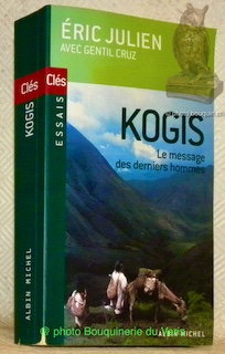 Image du vendeur pour Kogis. Le message des derniers hommes. Collection Cls. Essais. mis en vente par Bouquinerie du Varis