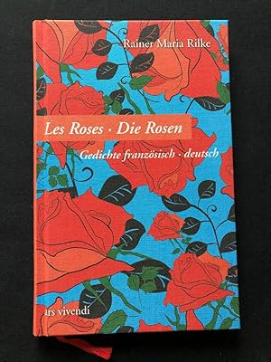 Bild des Verkufers fr Les Roses - Die Rosen. Die franzsischen Gedichte. Zweisprachige Ausgabe. zum Verkauf von Libretto Antiquariat & mundart.ch