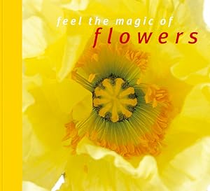 Seller image for Feel the magic of flowers (Das besondere Geschenk) for sale by Studibuch