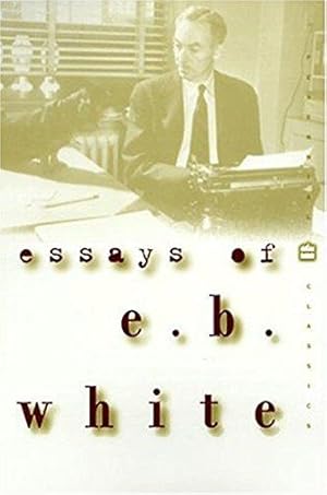 Immagine del venditore per Essays of E.B. White venduto da WeBuyBooks