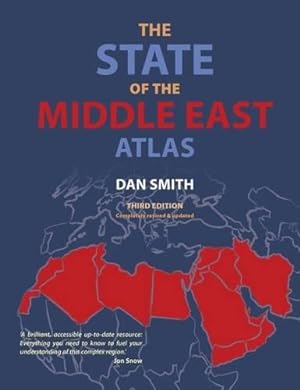 Bild des Verkufers fr State of the Middle East Atlas: Regional Change and Global Impact zum Verkauf von WeBuyBooks