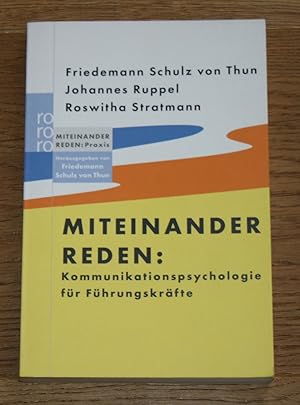 Miteinander reden. Kommunikationspsychologie für Führungskräfte.