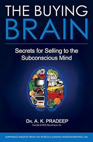Seller image for The Buying Brain: Secrets for Selling to the Subconscious Mind for sale by WeBuyBooks