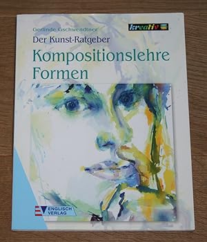 Kompositionslehre Formen. [Der Kunst-Ratgeber].