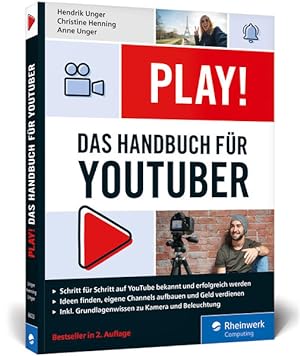 Seller image for Play!: Das neue Handbuch fr YouTuber. Alles fr den perfekten YouTube-Kanal: Channel planen, Videos drehen, Geld verdienen for sale by Studibuch