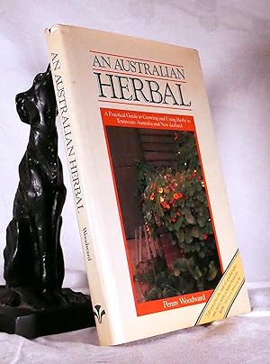 Bild des Verkufers fr AN AUSTRALIAN HERBAL. A Practice Guide To Growing and Using Herbs in Temperate Australia & New Zealand zum Verkauf von A&F.McIlreavy.Buderim Rare Books