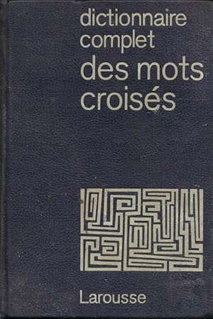 Dictionnaire complet des mots croisés