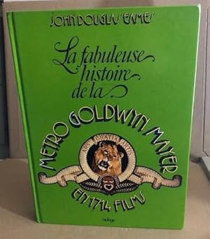 La Fabuleuse histoire de la Metro Goldwyn Mayer : en 1714 films