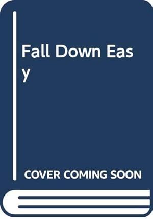 Imagen del vendedor de Fall Down Easy a la venta por WeBuyBooks