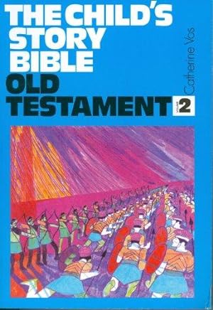 Seller image for The Child's Story Bible: Old Testament Vol. 2: Samuel to Malachi: v.2 for sale by WeBuyBooks