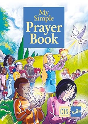 Imagen del vendedor de My Simple Prayer Book (Gift) (CTS Children's Books) a la venta por WeBuyBooks