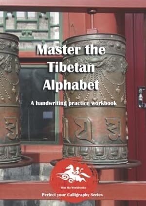 Imagen del vendedor de Master the Tibetan Alphabet: A handwriting practice workbook (Perfect your Calligraphy Series Asian Alphabets) a la venta por WeBuyBooks 2