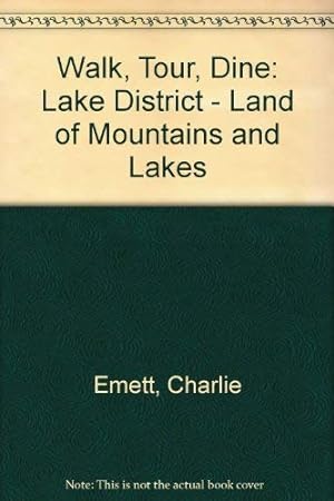 Seller image for Lake District - Land of Mountains and Lakes (Walk, Tour, Dine) for sale by WeBuyBooks 2
