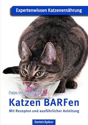 Katzen BARFen. Mit Rezepten und ausführlicher Anleitung.