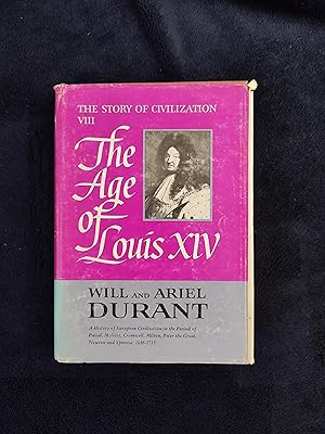 THE AGE OF LOUIS XIV: THE STORY OF CIVILIZATION - VOL. 8