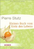 Kleines Buch vom Kreis des Lebens. HERDER spektrum Band 7125.