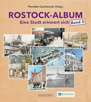 Bild des Verkufers fr Rostock-Album. Eine Stadt erinnert sich. Band 3. zum Verkauf von A43 Kulturgut
