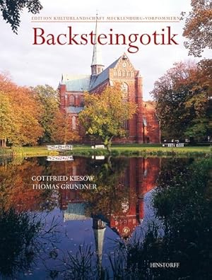 Backsteingotik. Edition Kulturlandschaft Mecklenburg-Vorpommern.