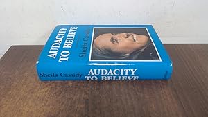 Seller image for Audacity to Believe for sale by BoundlessBookstore
