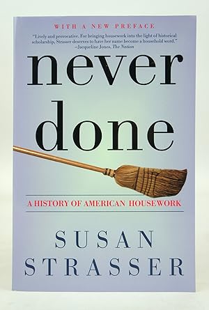 Never Done: A History of American Housework