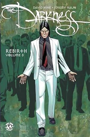 Bild des Verkufers fr The Darkness: Rebirth Volume 3: 03 (Darkness (Top Cow)) zum Verkauf von WeBuyBooks