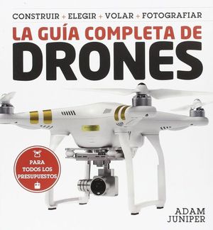 LA GUÍA COMPLETA DE DRONES