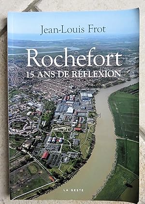 Rochefort - 15 ans de reflexion